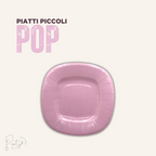 Piatti Pop • Piatti Piccoli • 20pz
