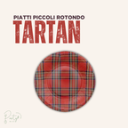 Piatti Piccoli Tartan Rotondo• 8pz