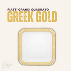 Piatti Grandi Greek Gold Quadrato • 8pz