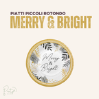 Piatti Piccoli Merry & Bright Rotondo • 8pz